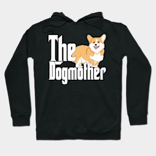 Corgi Dog Mom Dogmother Dogs Mommy Hoodie